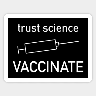 trust science - VACCINATE Sticker